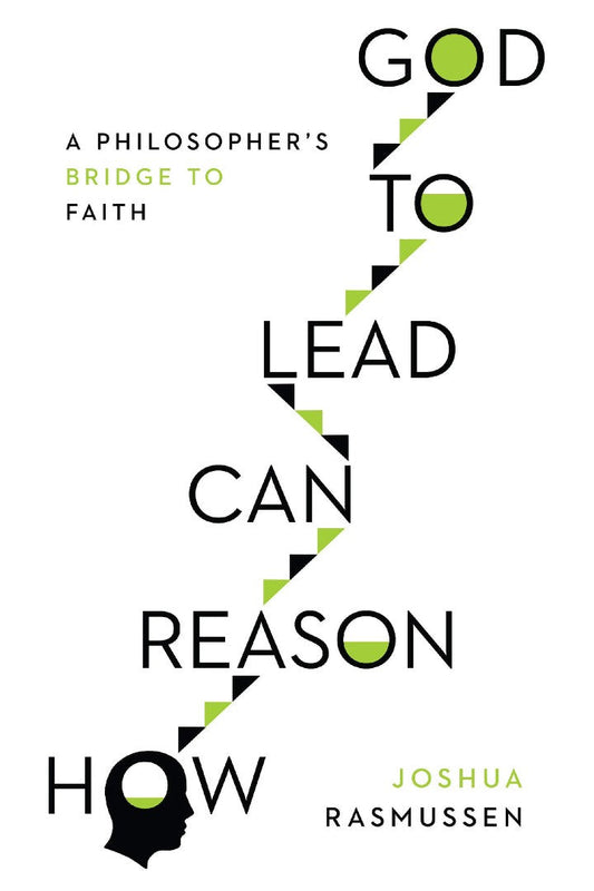 How Reason Can Lead to God - Re-vived