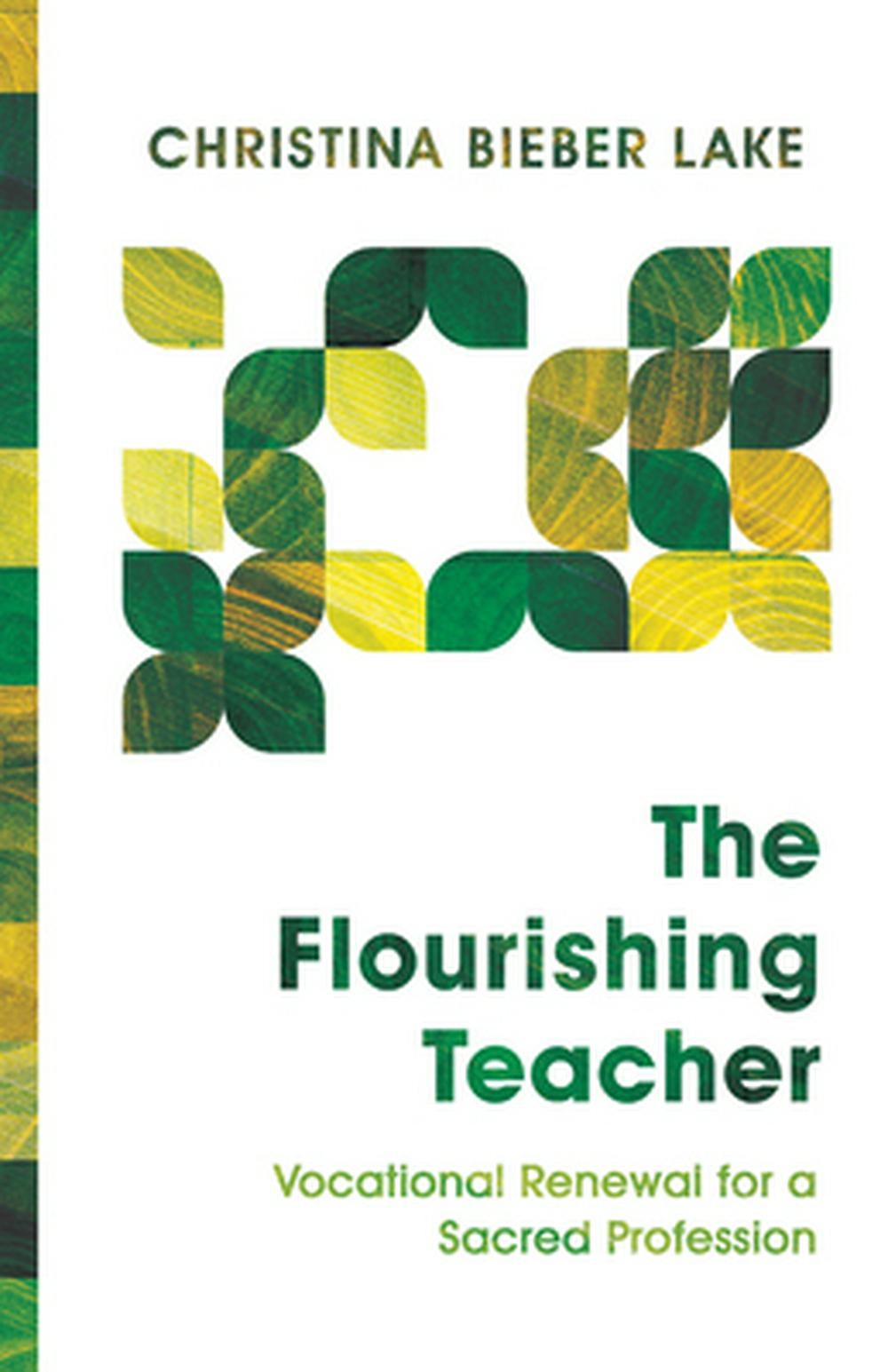 The Flourishing Teacher - Re-vived
