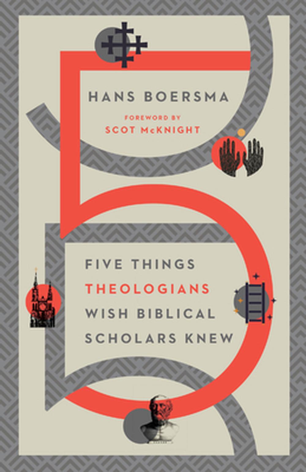 Five Things Theologians Wish Biblical Scholars Knew - Re-vived