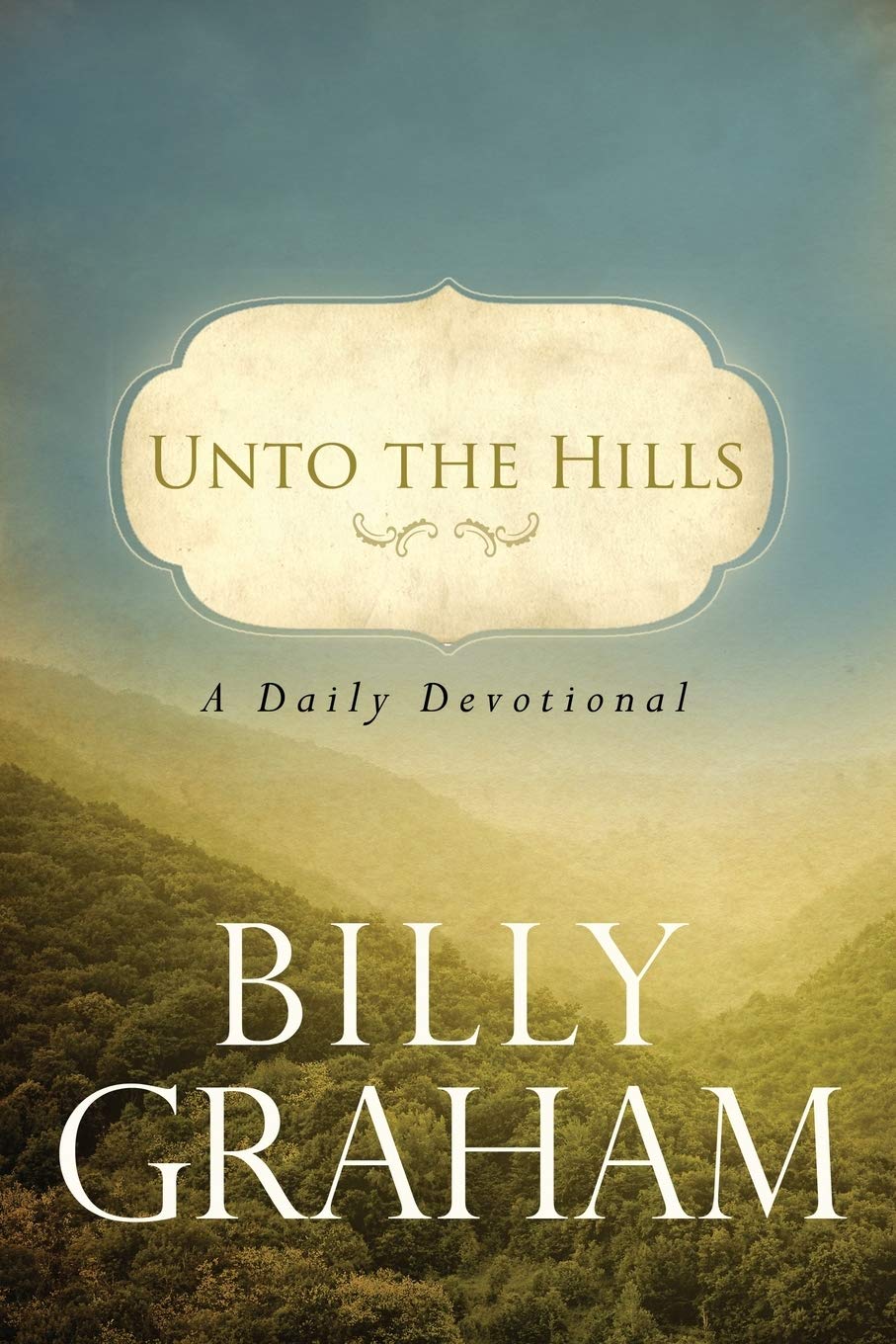 Unto the Hills: A Daily Devotional - Re-vived