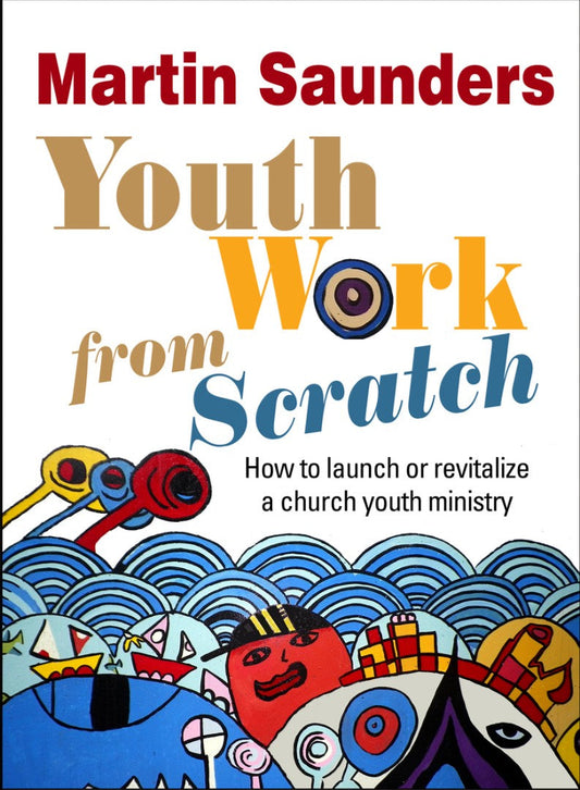 Youth Work From Scratch - Re-vived