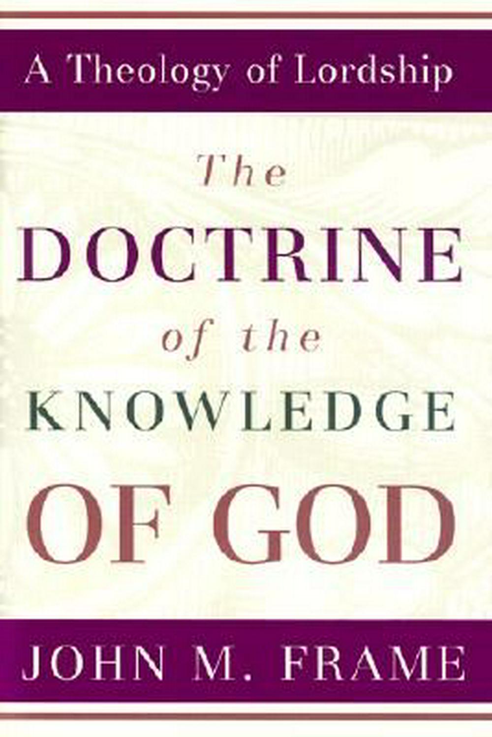 The Doctrine of the Knowledge of God - Re-vived