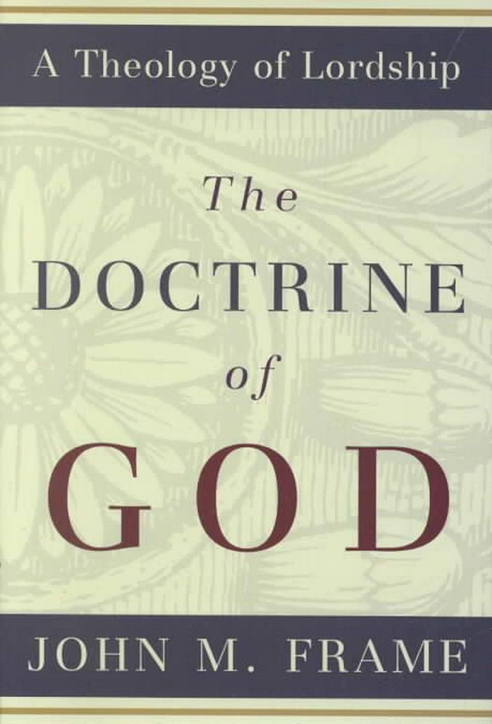 The Doctrine of God - Re-vived