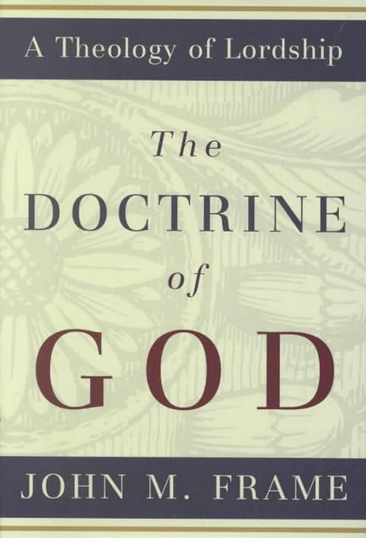 The Doctrine of God - Re-vived