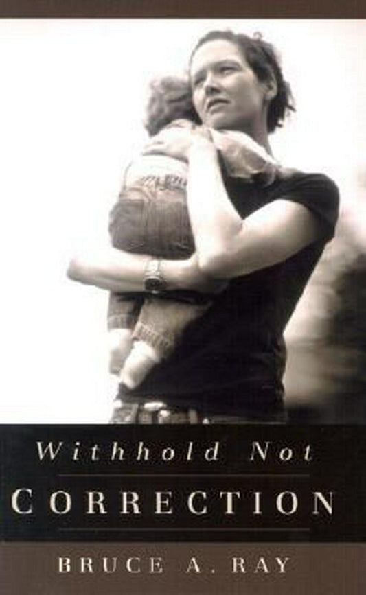 Withhold Not Correction - Re-vived