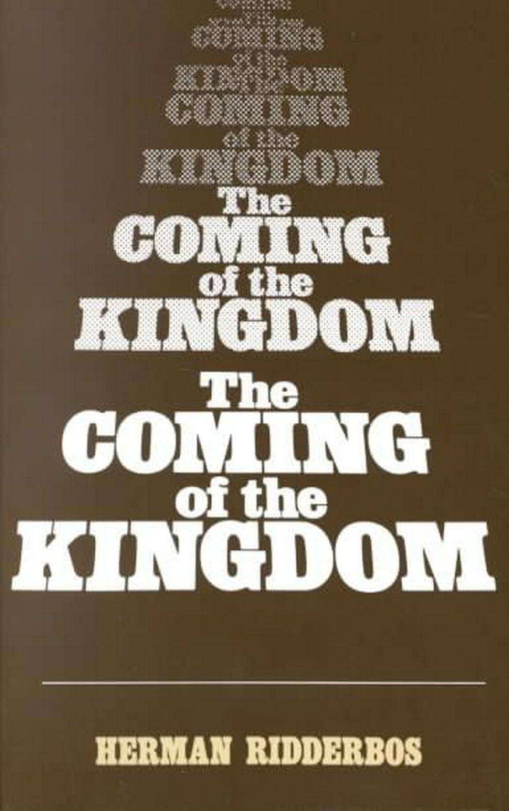 The Coming of the Kingdom - Re-vived