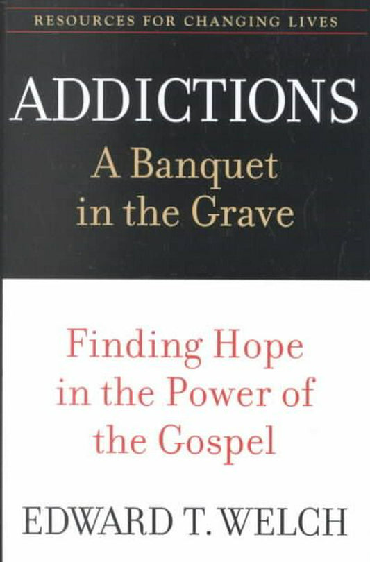 Addictions: A Banquet in the Grave - Re-vived