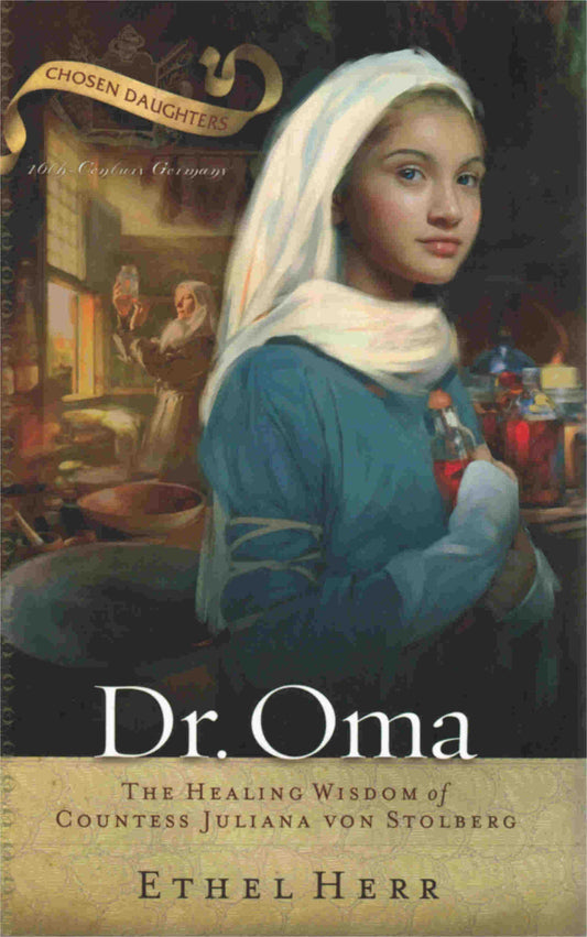 Dr. Oma: The Healing Wisdom of Countess Juliana Von Stolberg - Re-vived