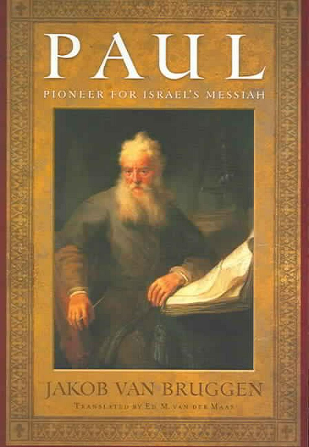 Paul: Pioneer for Israel’s Messiah - Re-vived