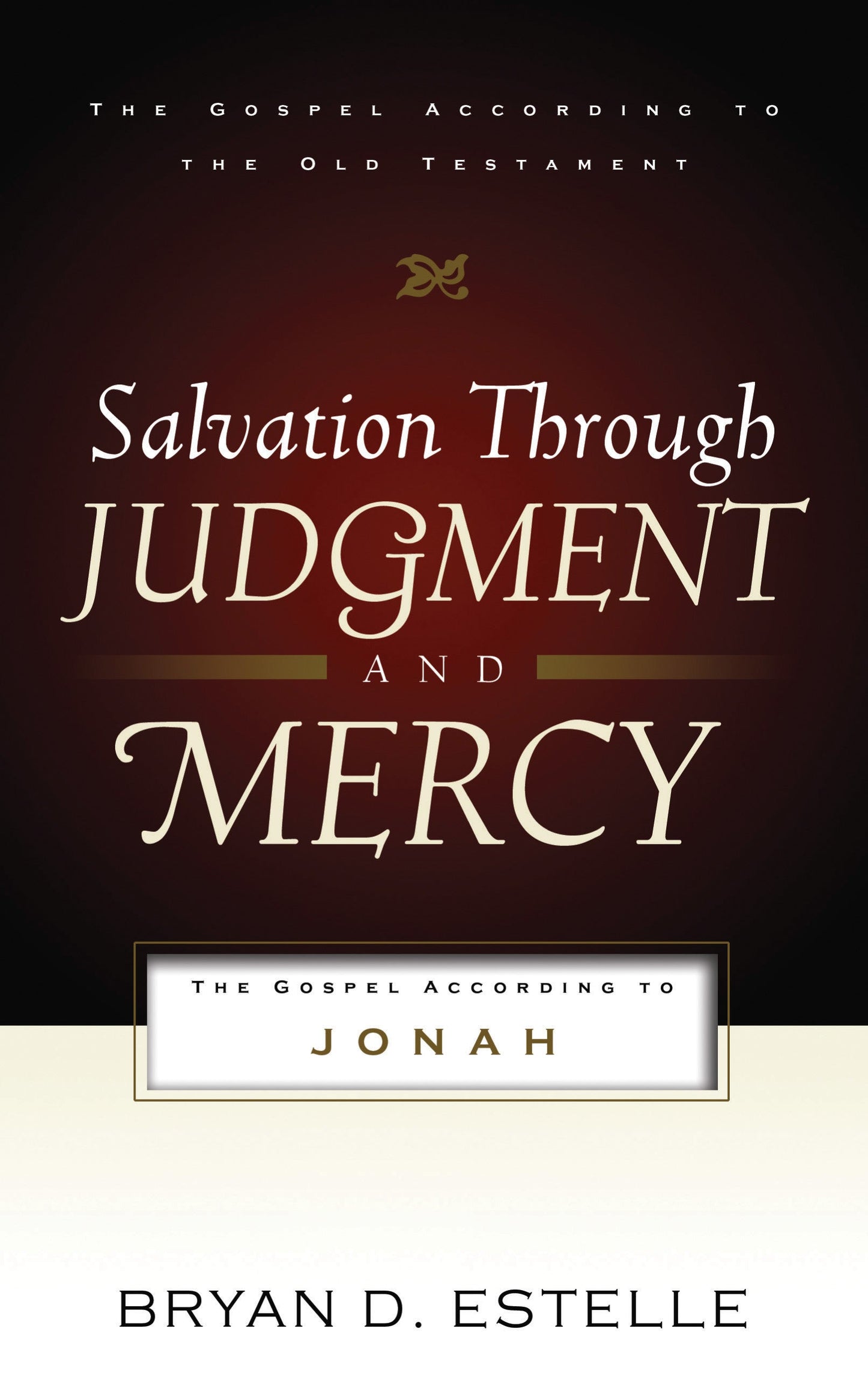 Salvation Through Judgment and Mercy - Re-vived