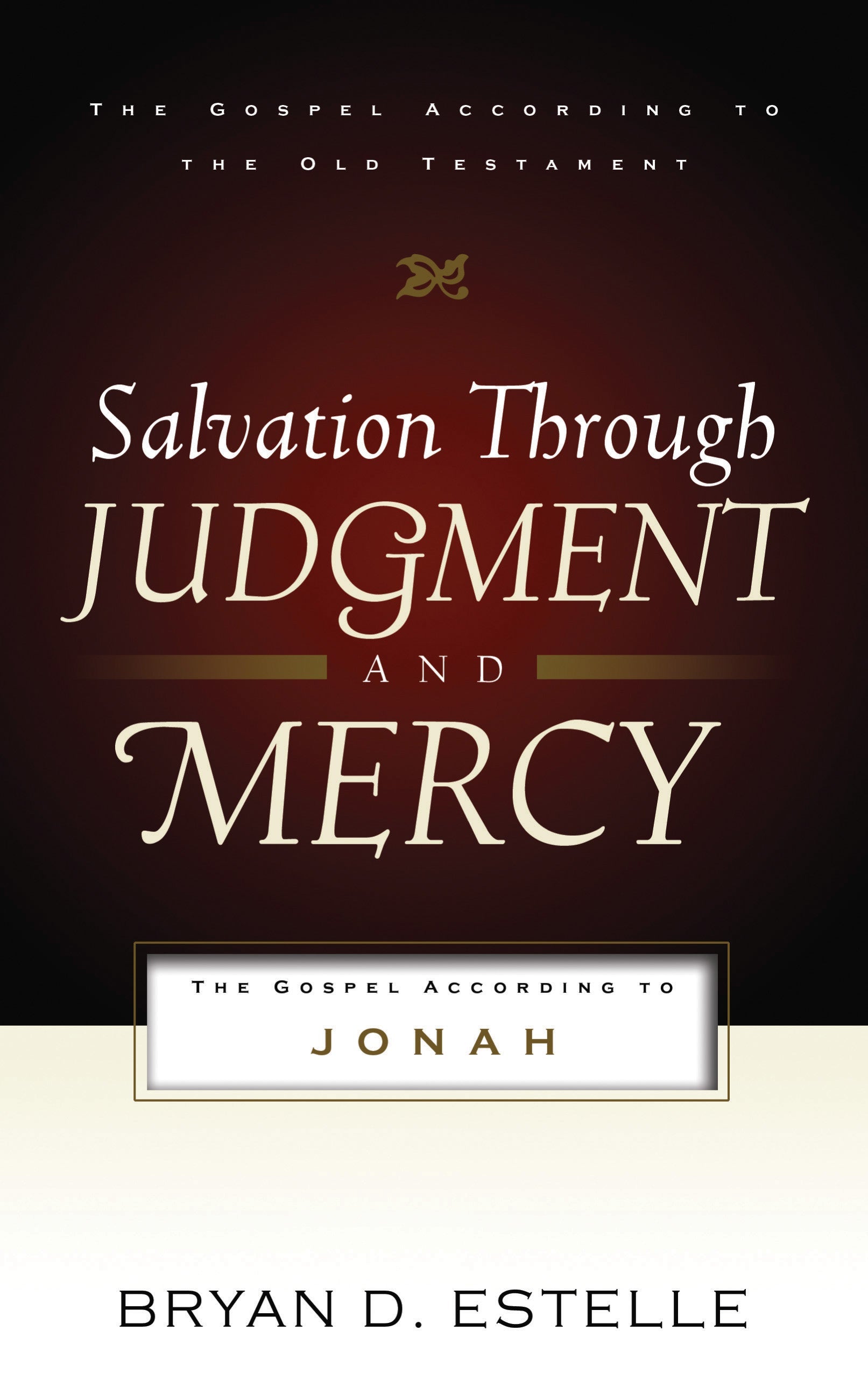 Salvation Through Judgment and Mercy - Re-vived