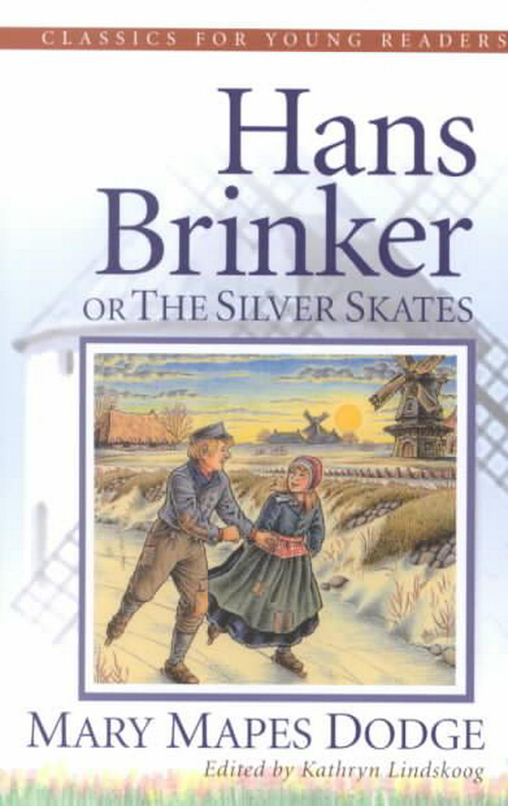Hans Brinker - Re-vived