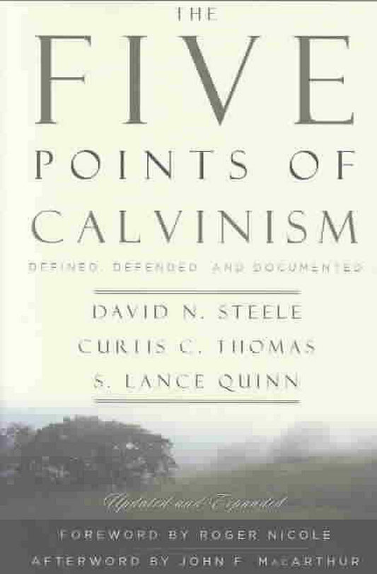 The Five Points of Calvinism - Re-vived