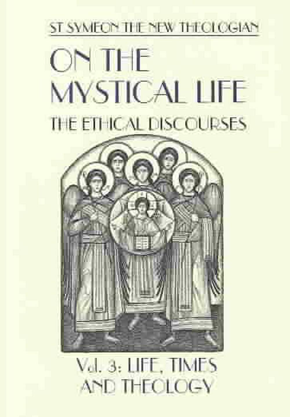 On the Mystical Life: The Ethical Discourses Volume 3 - Re-vived