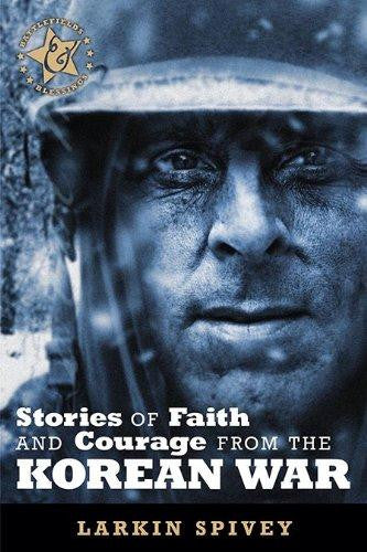 Stories of Faith and Courage from the Korean War (Battlefields & Blessings) - Spivey, Larkin - Re-vived.com