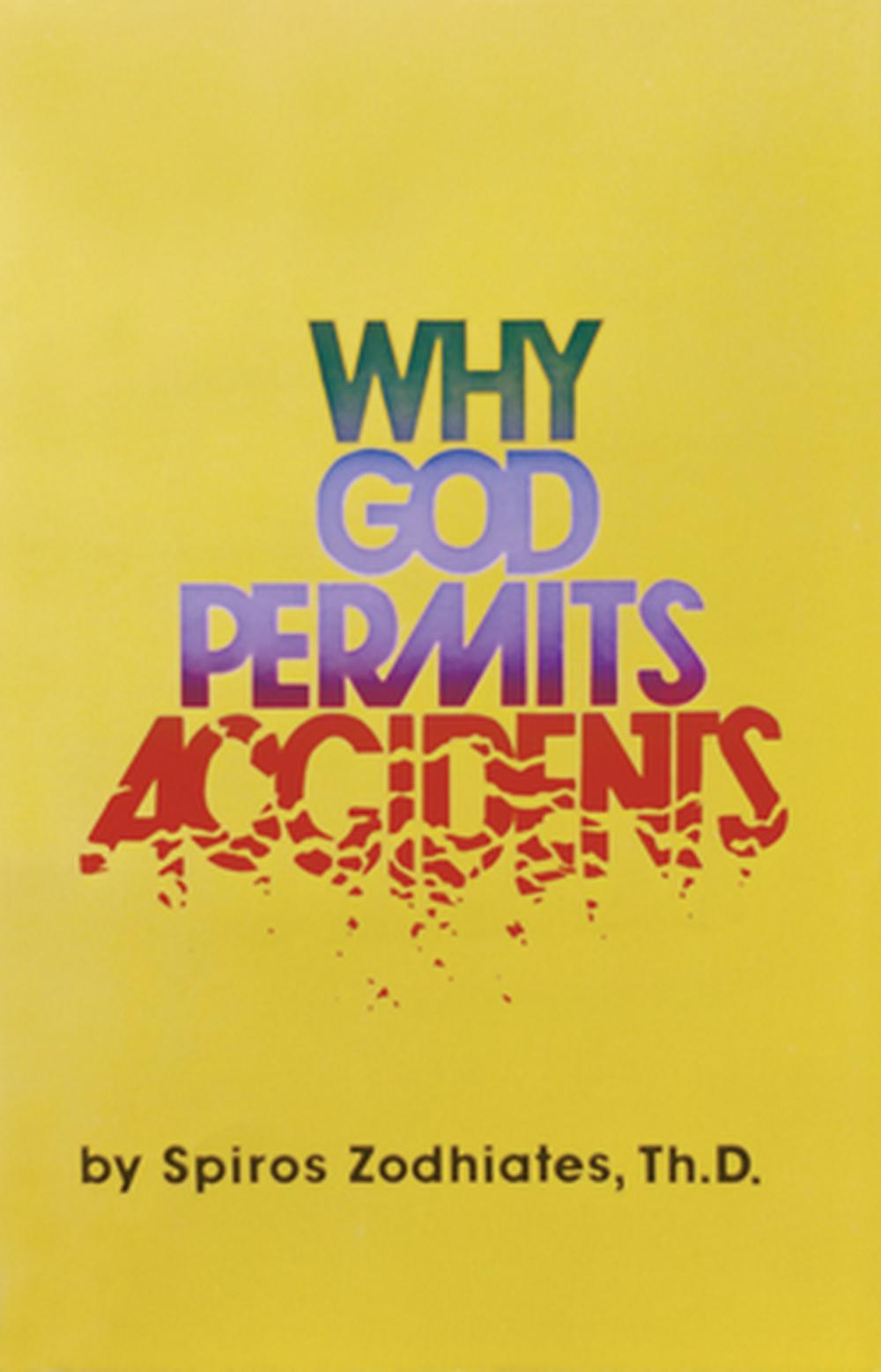 Why God Permits Accidents - Re-vived