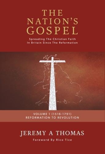 The Nation's Gospel Volume 1 (1516-1791) - Re-vived