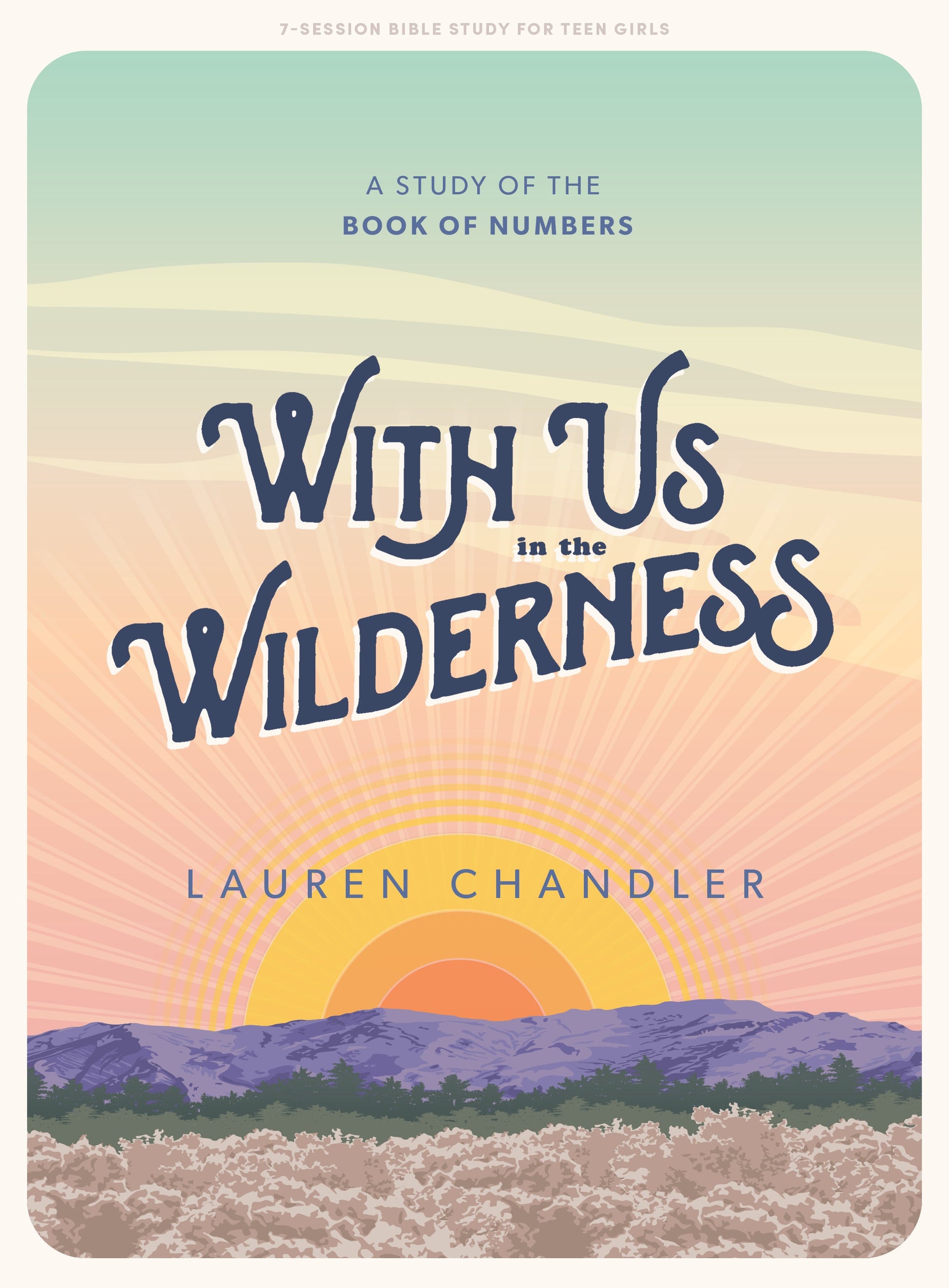 With Us In the Wilderness Teen Girls' Bible Study Book - Re-vived