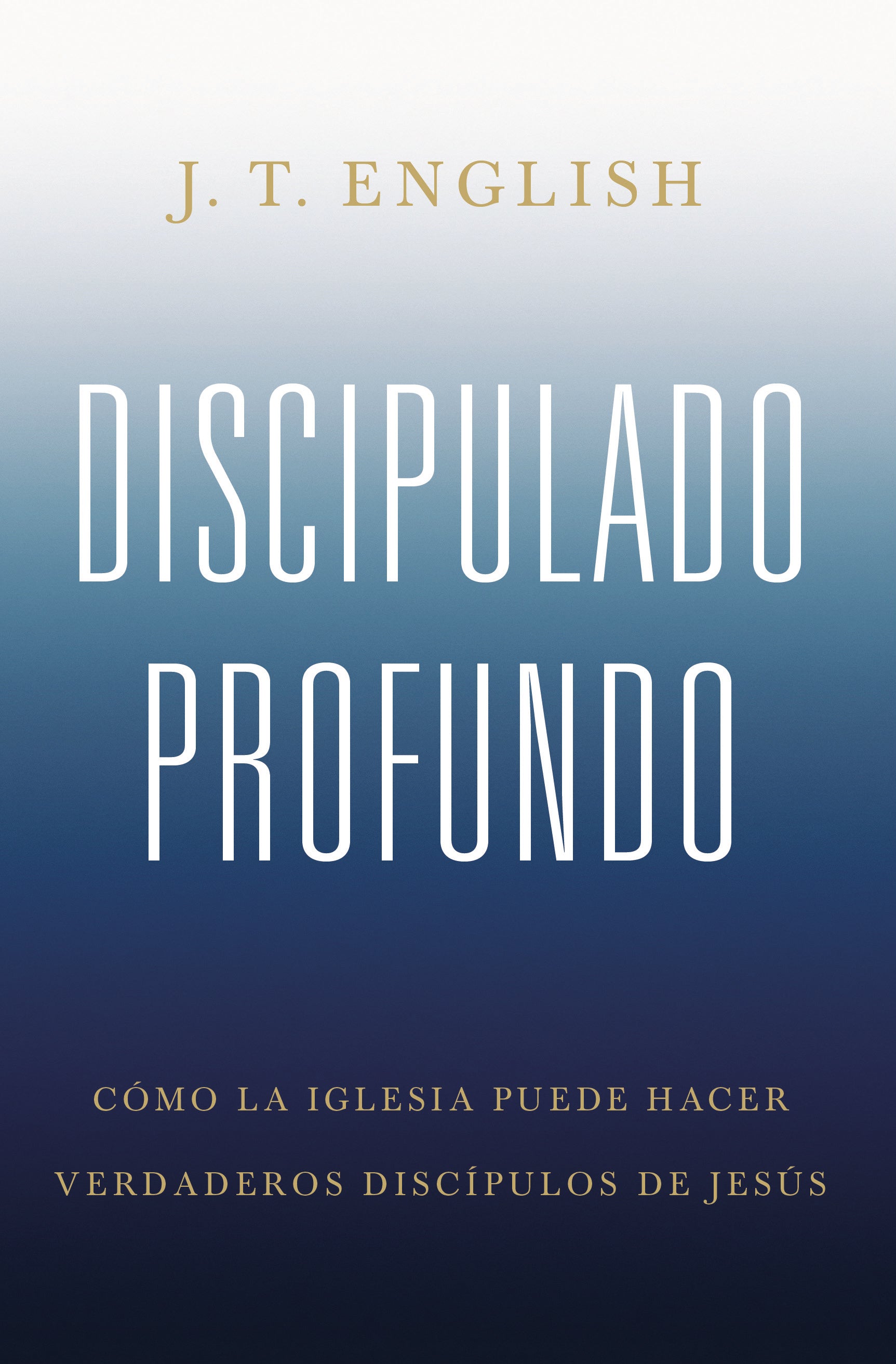 Discipulado profundo (Deep Discipleship) - Re-vived