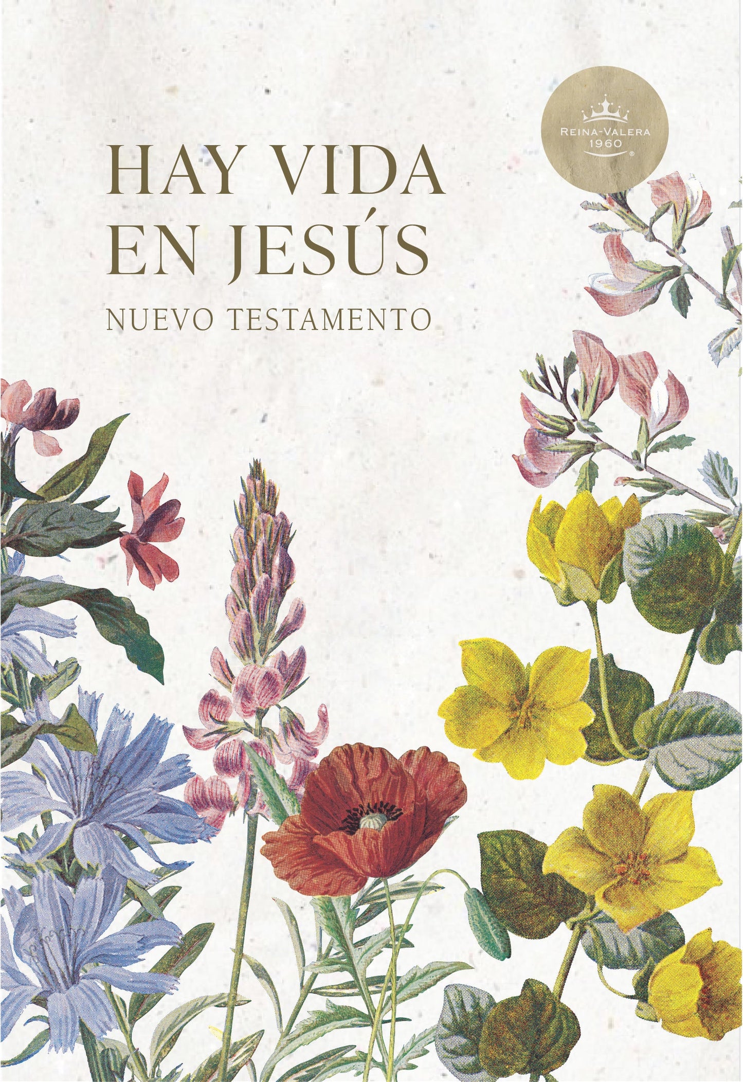 RVR 1960 Nuevo Testamento Hay vida en Jesús flores - Re-vived