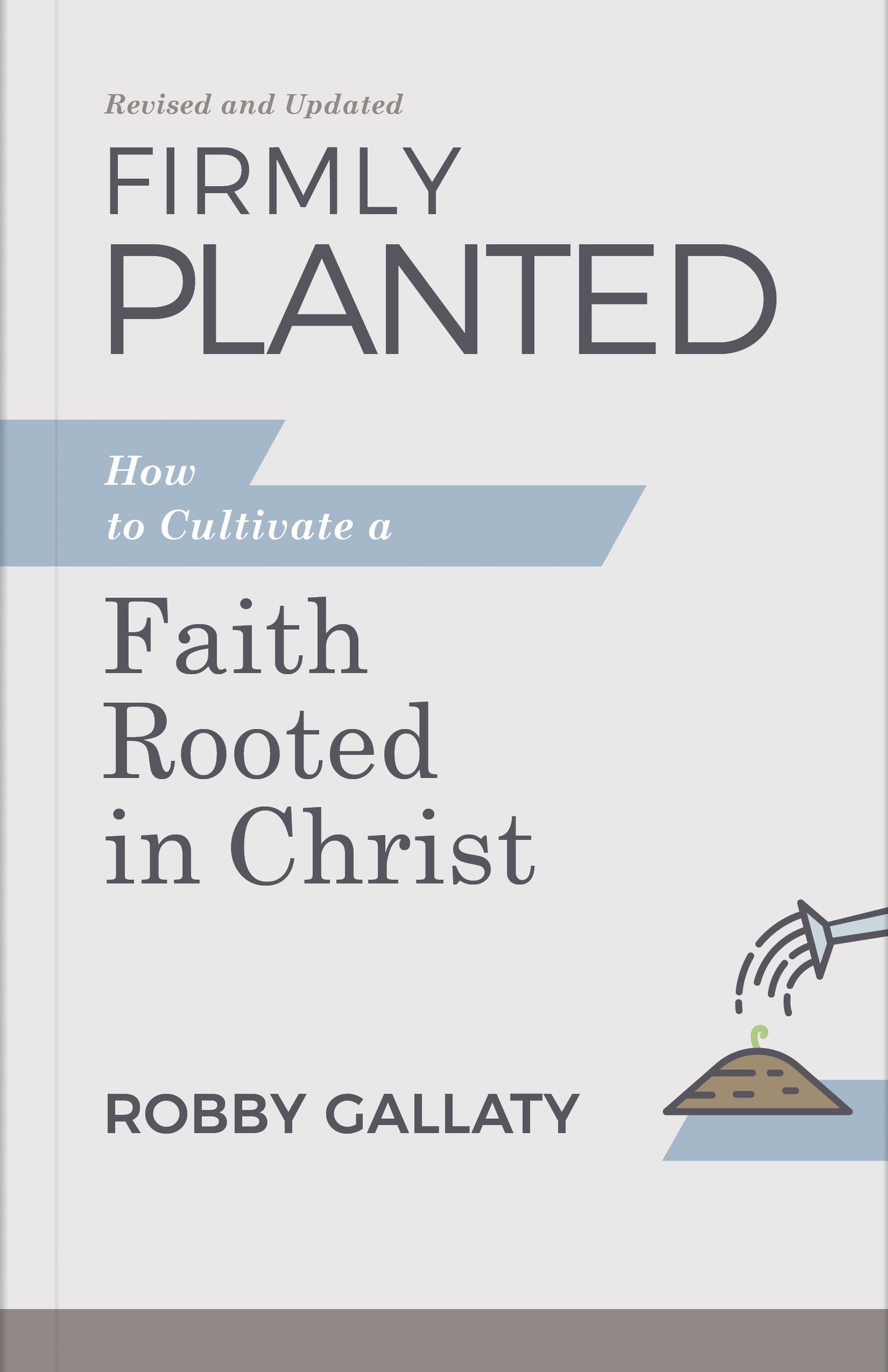 Firmly Planted, Updated Edition - Re-vived