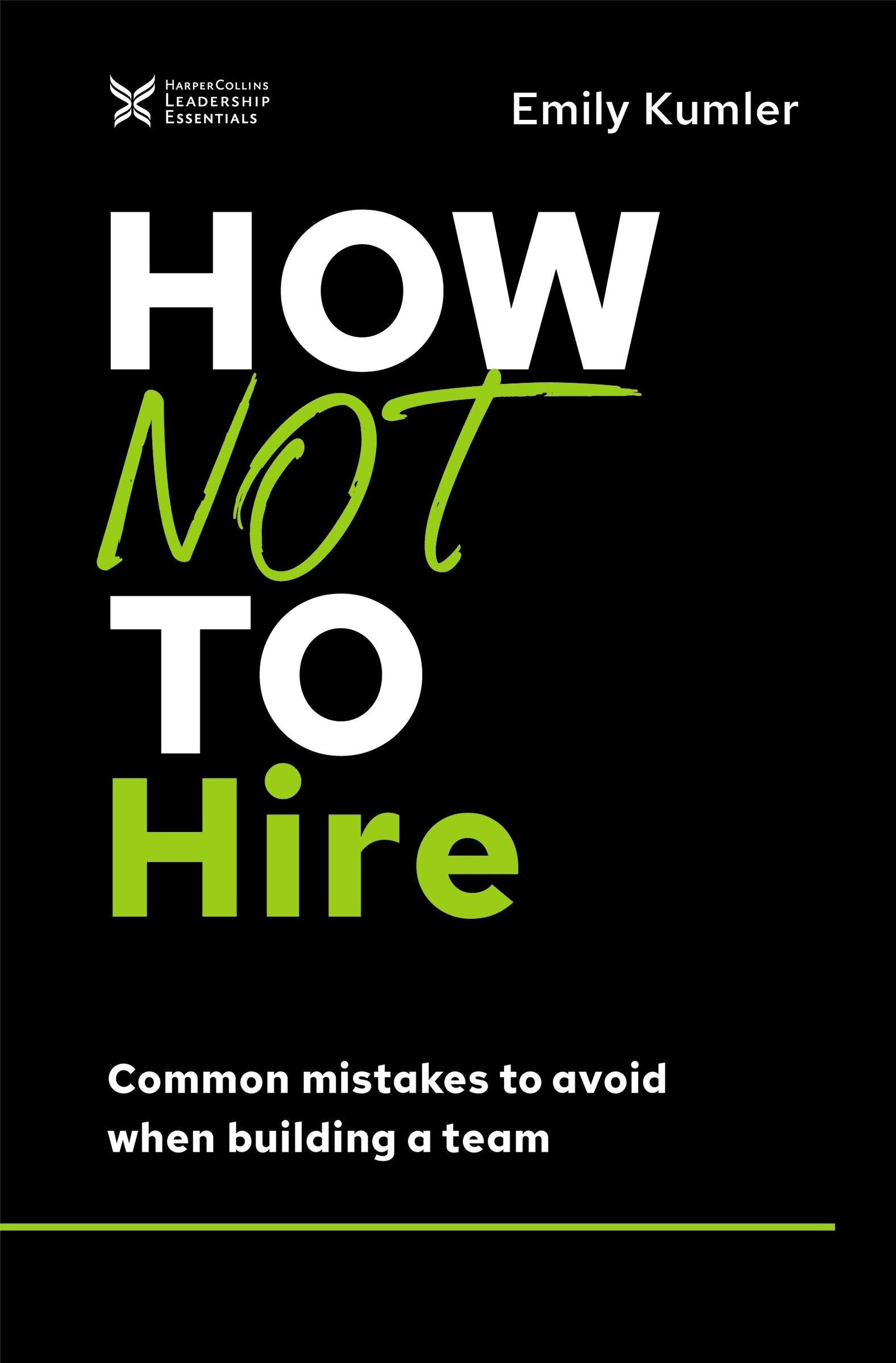 How Not to Hire - Re-vived