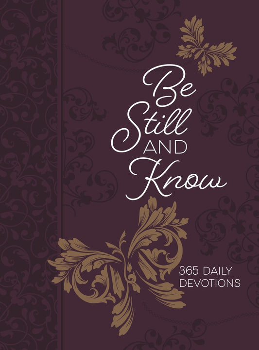 Be Still and Know: 365 Daily Devotional - Re-vived