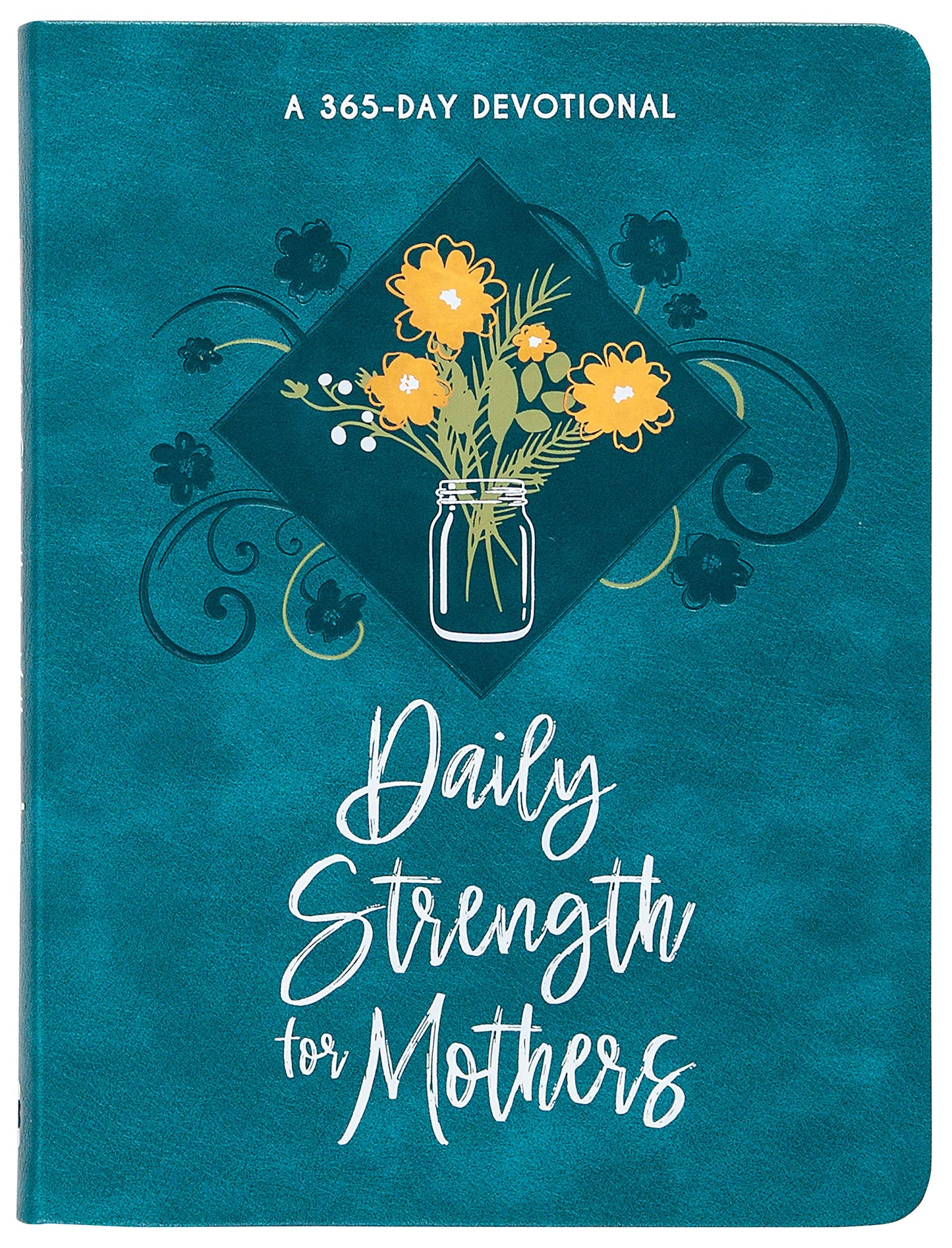 Daily Strength for Mothers: 365 Daily Devotional - Re-vived