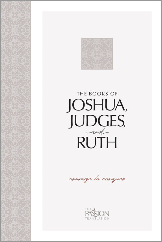 Passion Translation Joshua, Judges, and Ruth - Re-vived