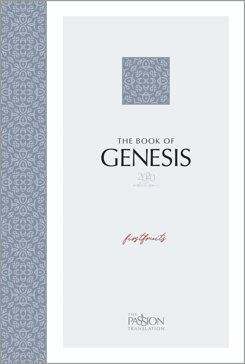 Passion Translation The Book of Genesis - Re-vived