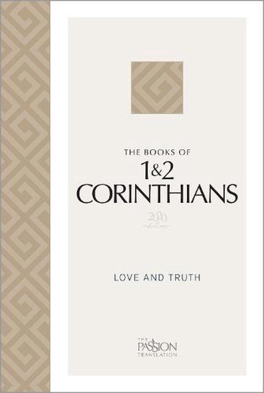 The Passion Translation - The Book of 1 & 2 Corinthians - Re-vived