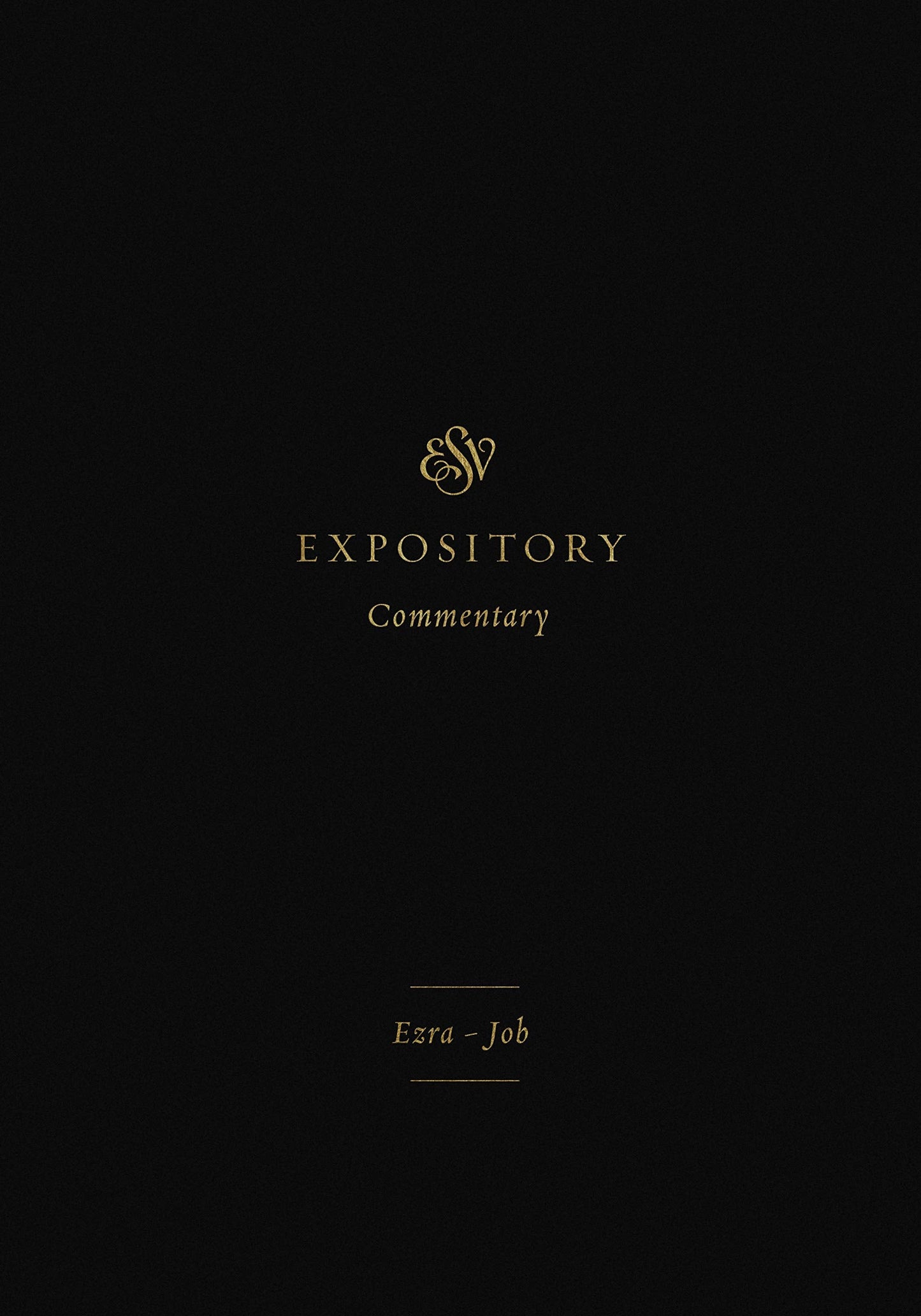 ESV Expository Commentary: Ezra-Job - Re-vived