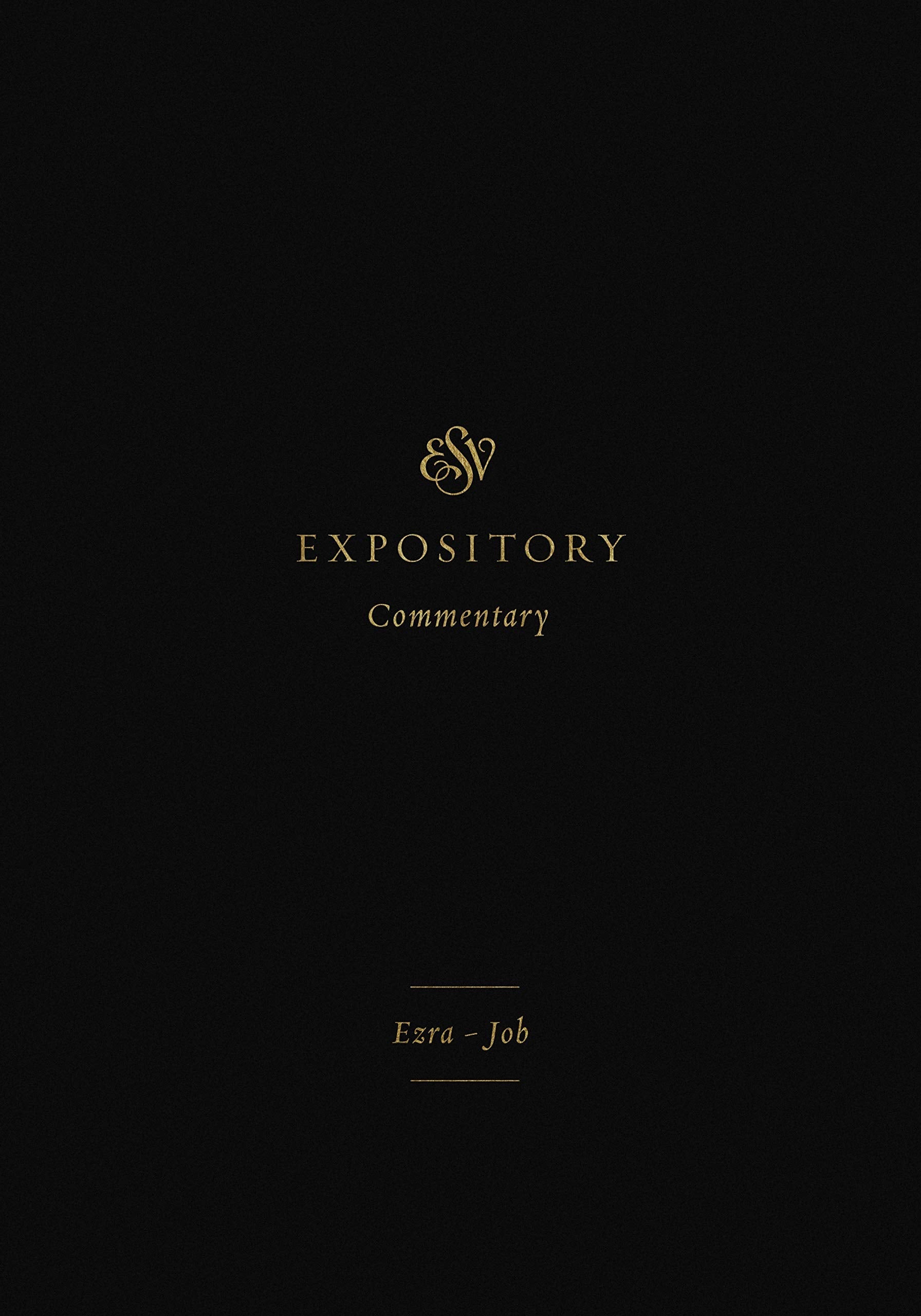 ESV Expository Commentary: Ezra-Job - Re-vived