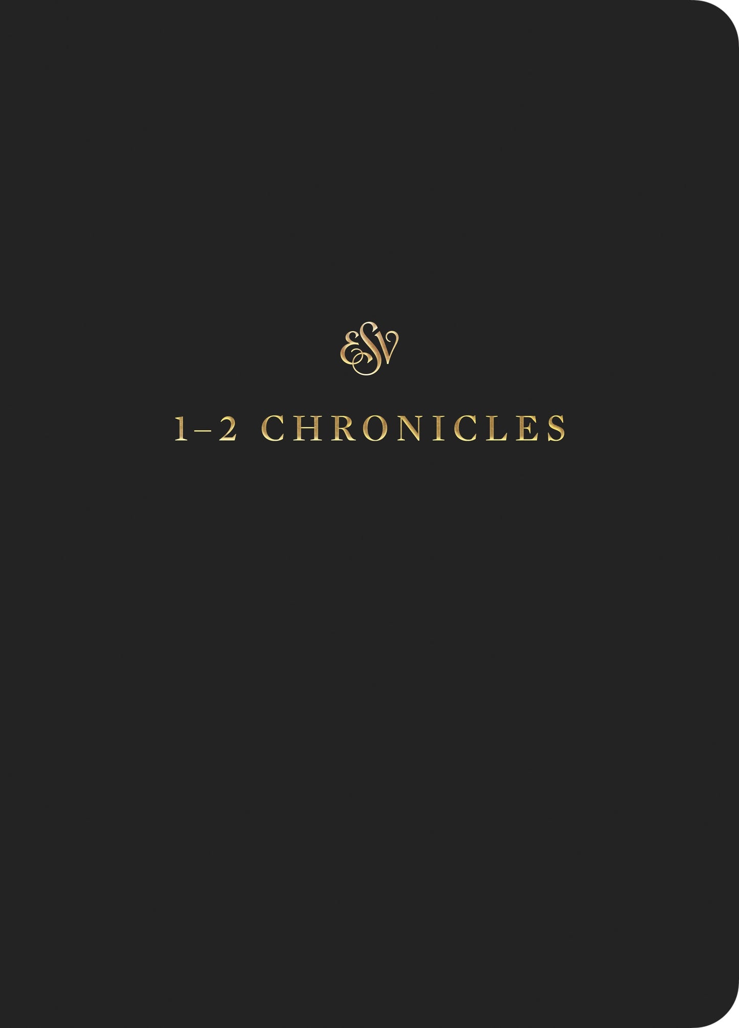 ESV Scripture Journal: 1&2 Chronicles - Re-vived