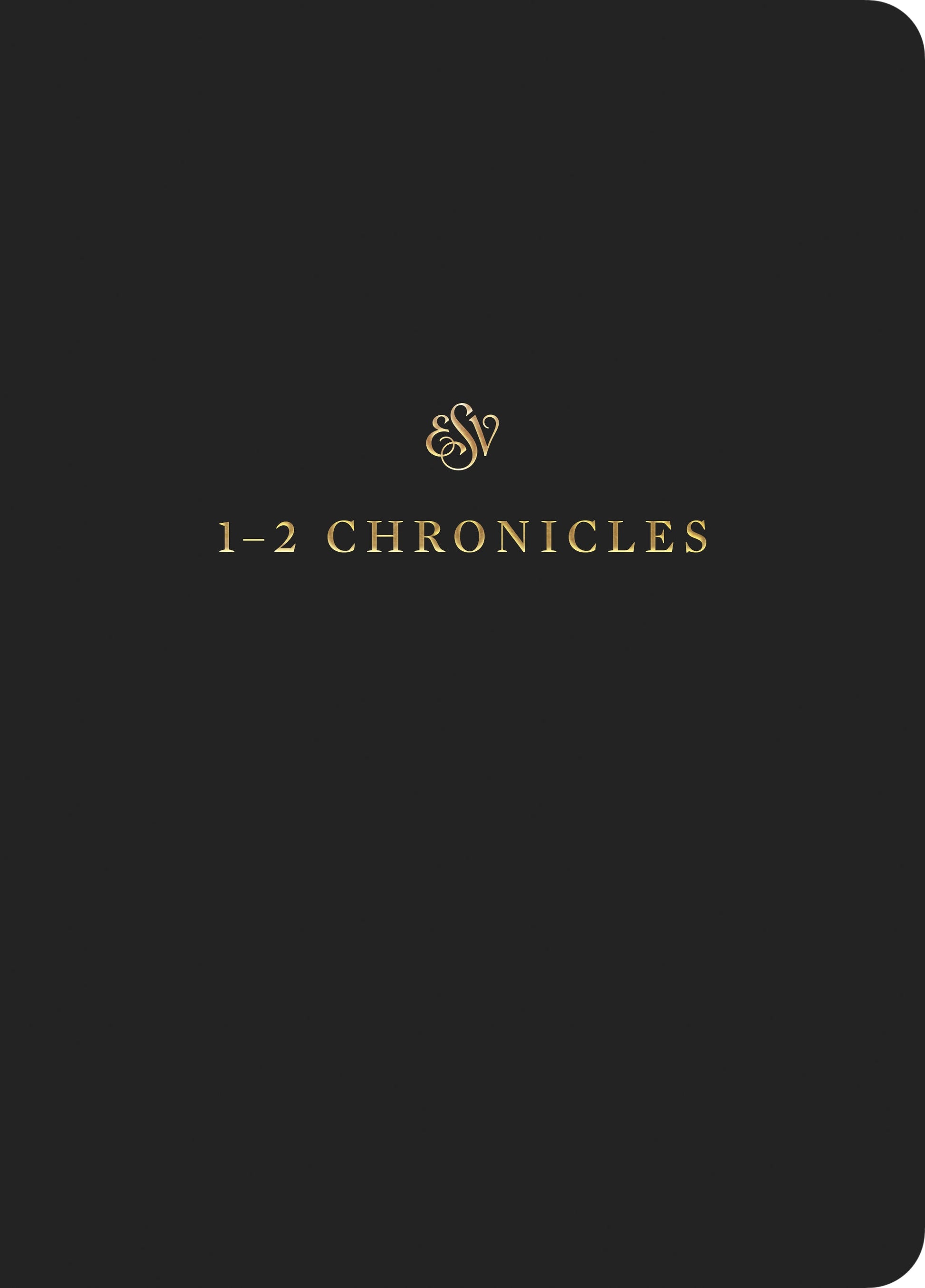 ESV Scripture Journal: 1&2 Chronicles - Re-vived