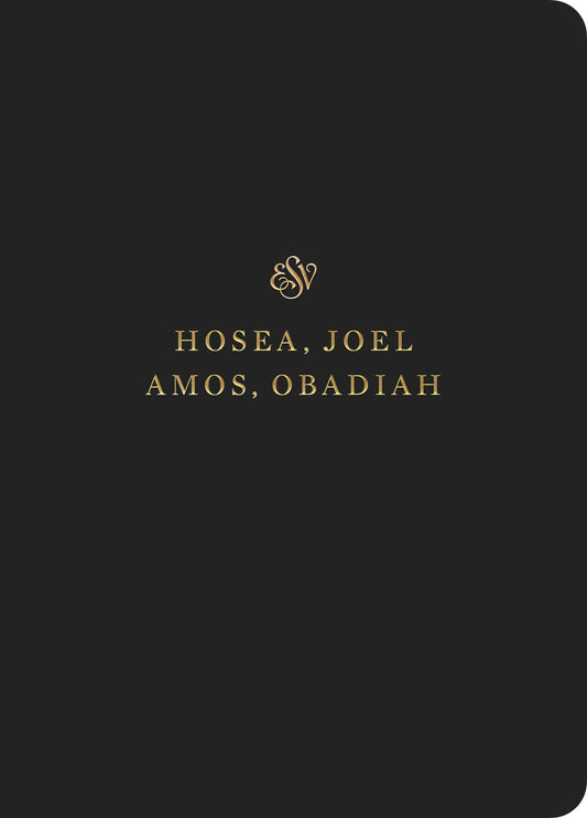 ESV Scripture Journal: Hosea, Joel, Amos, and Obadiah - Re-vived