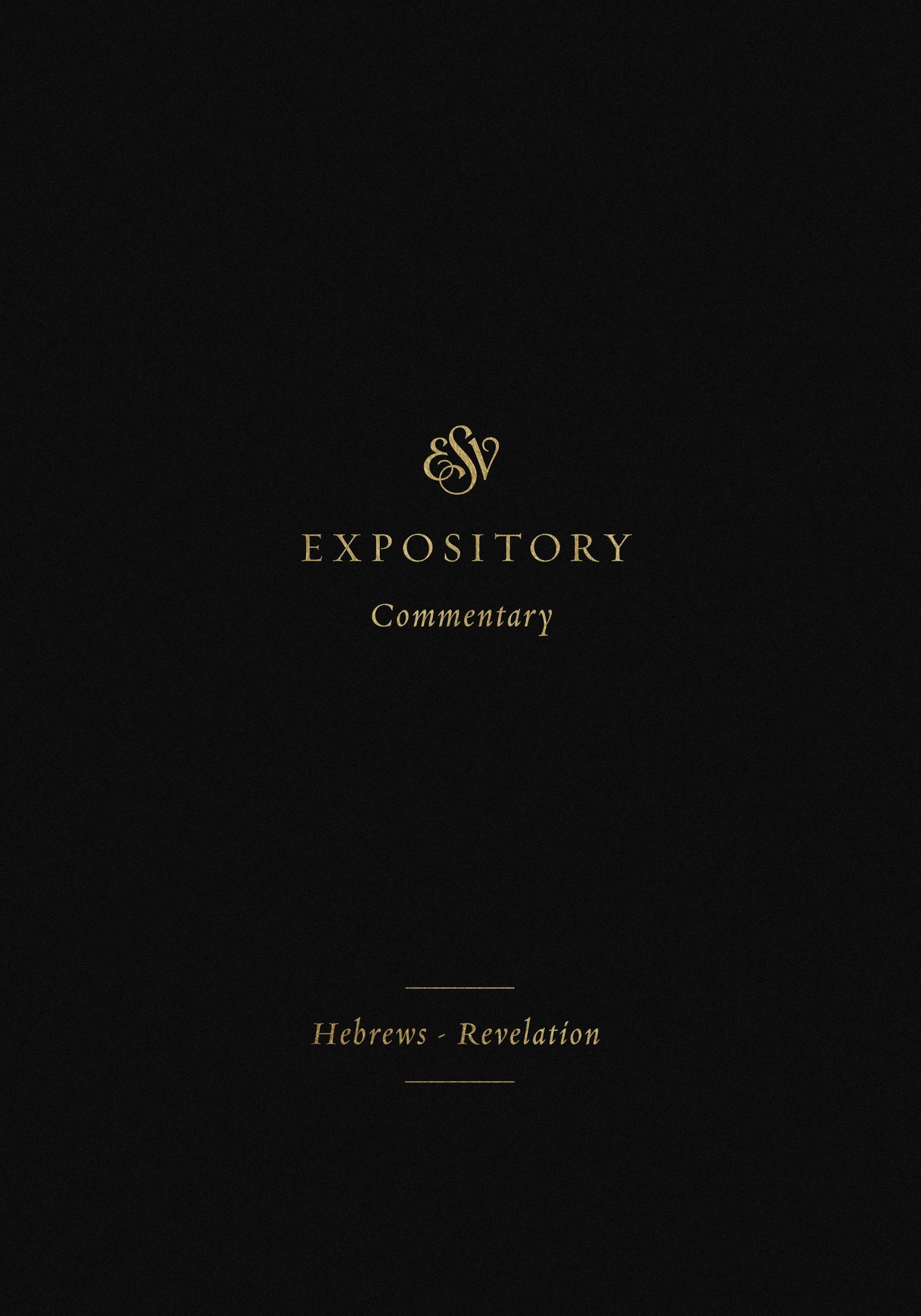 ESV Expository Comm. Hebrews - Revelation - Re-vived