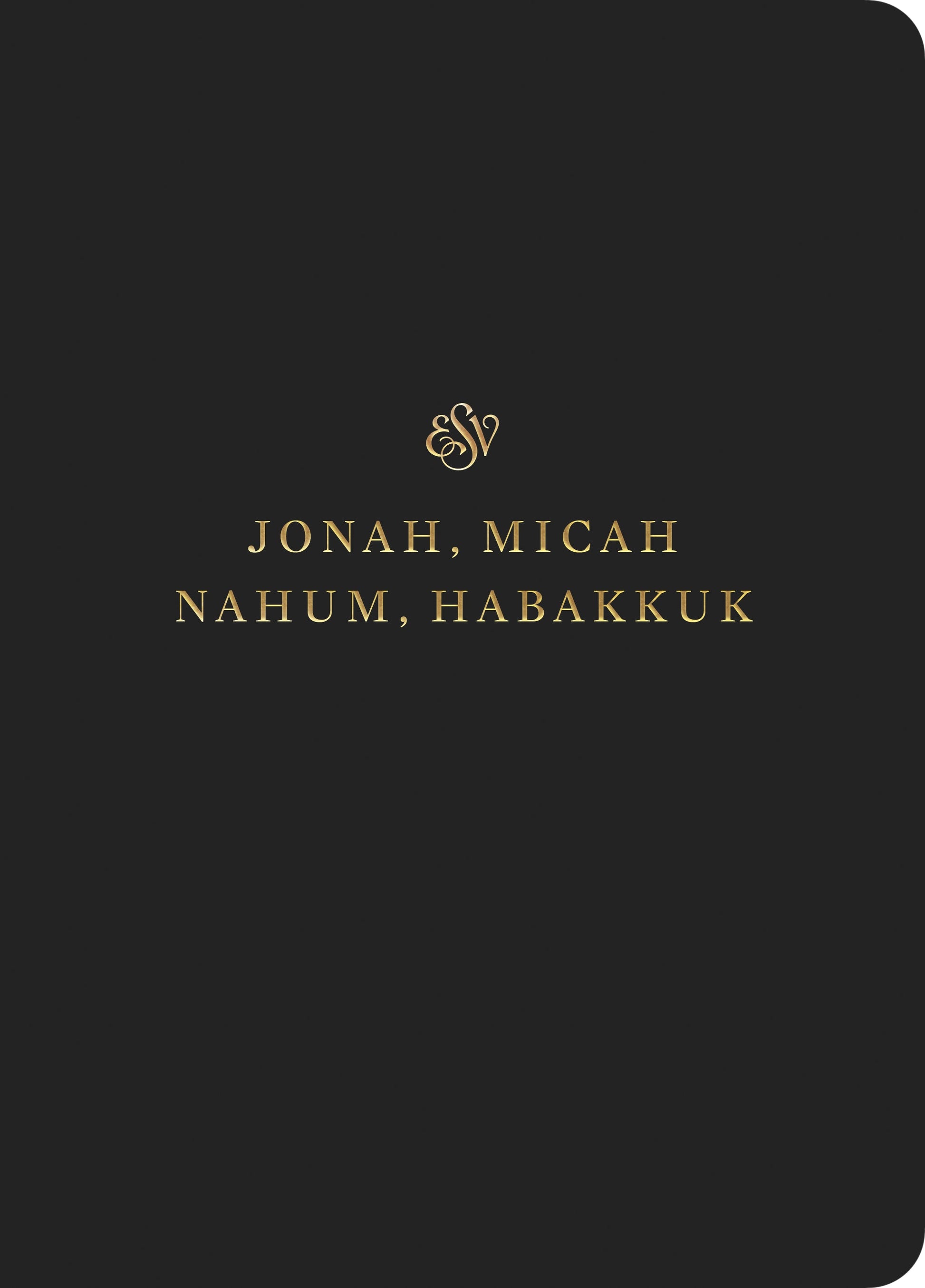 ESV Scripture Journal: Jonah, Micah, Nahum, and Habakkuk - Re-vived