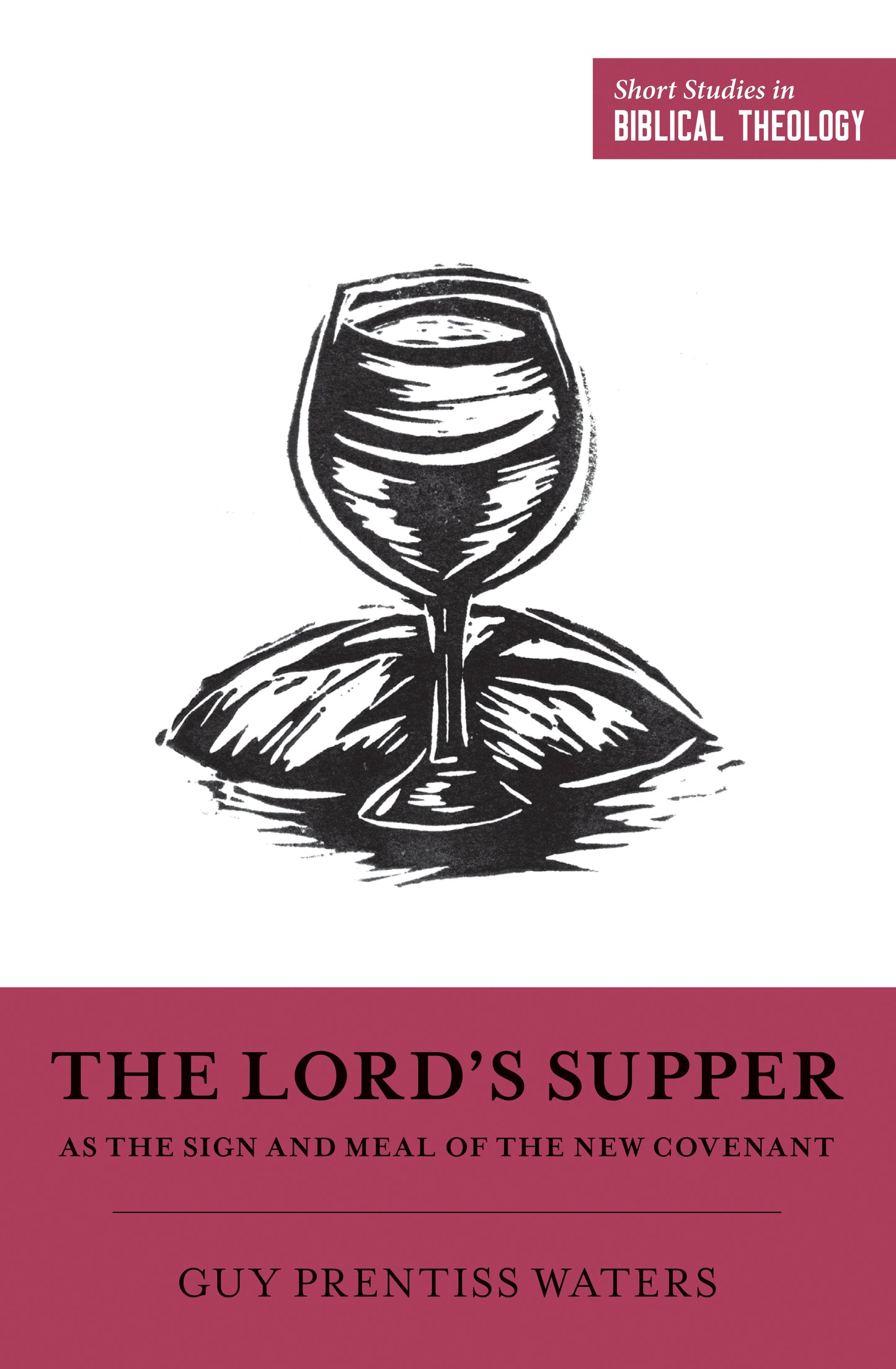 The Lord's Supper as the Sign and Meal of the New Covenant - Re-vived