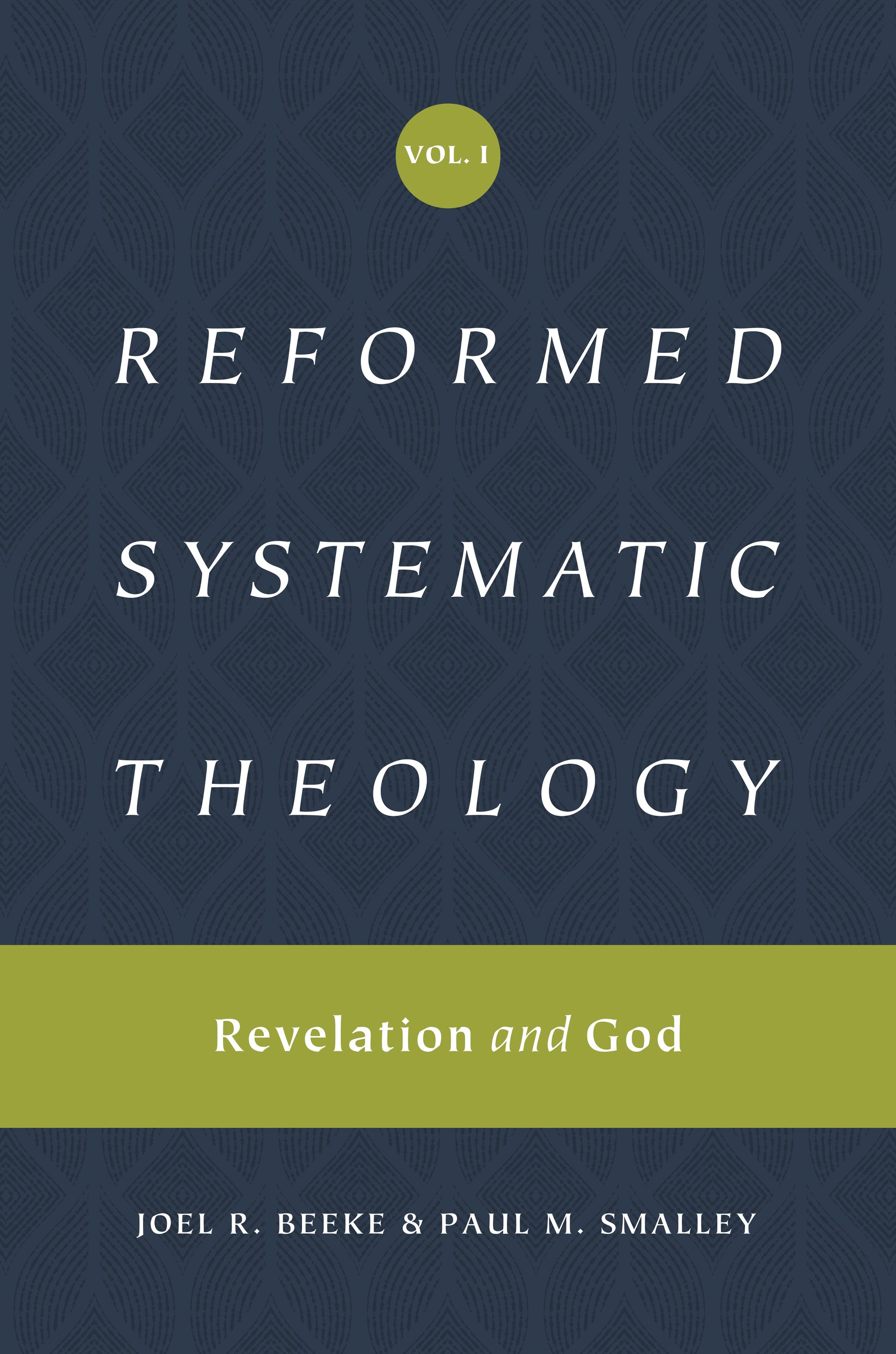 Reformed Systematic Theology, Volume 1 - Re-vived