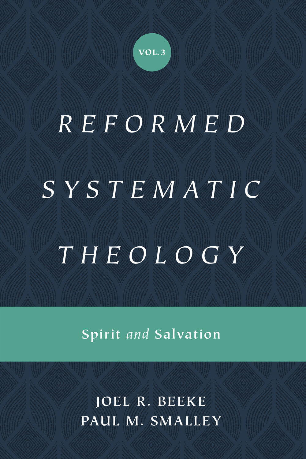 Reformed Systematic Theology, Volume 3 - Re-vived
