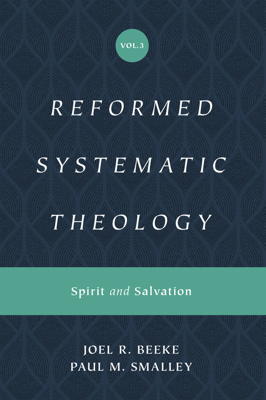 Reformed Systematic Theology, Volume 3 - Re-vived