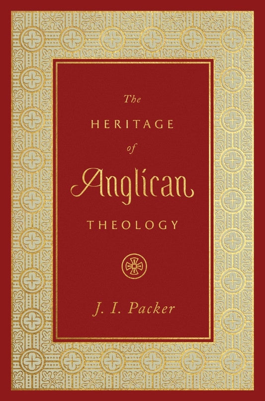 The Heritage of Anglican Theology - Re-vived