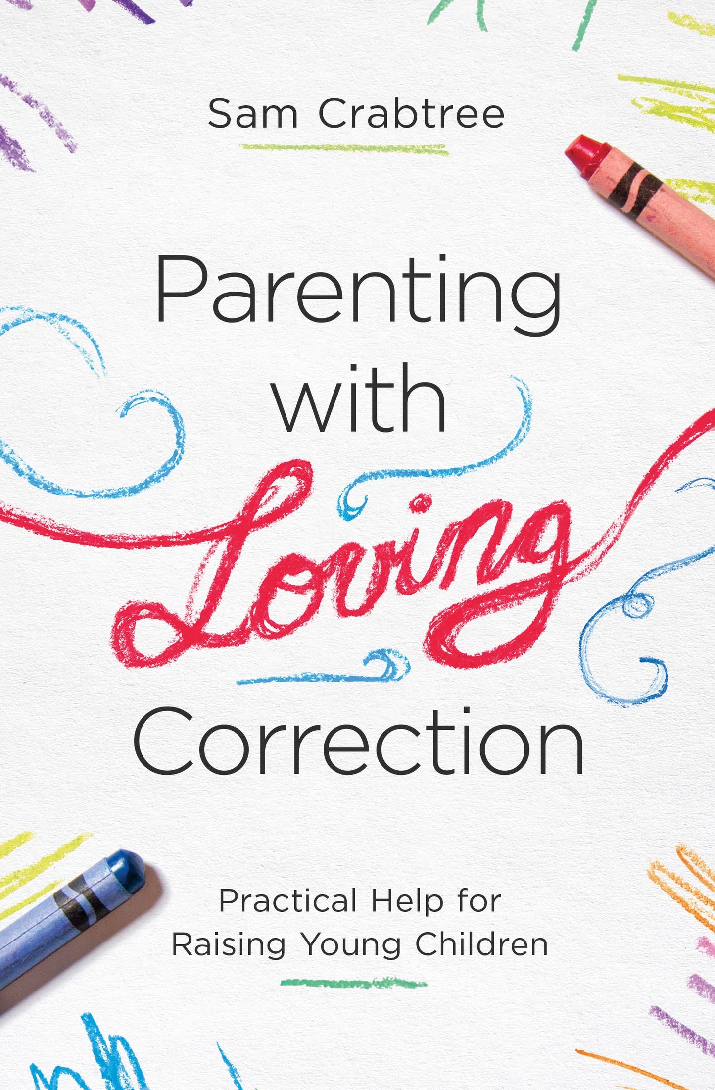 Parenting with Loving Correction - Re-vived