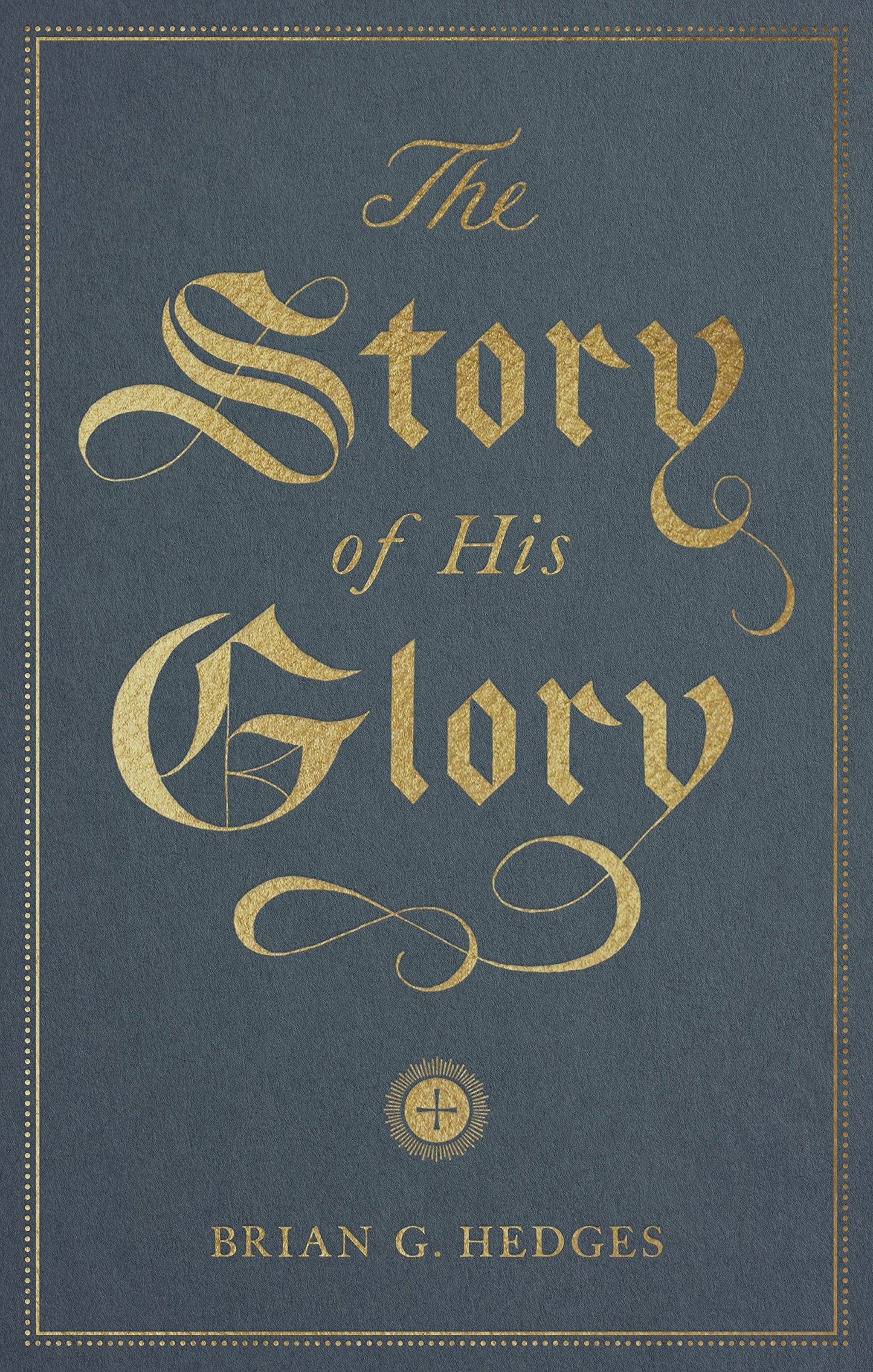 The Story of His Glory - Re-vived
