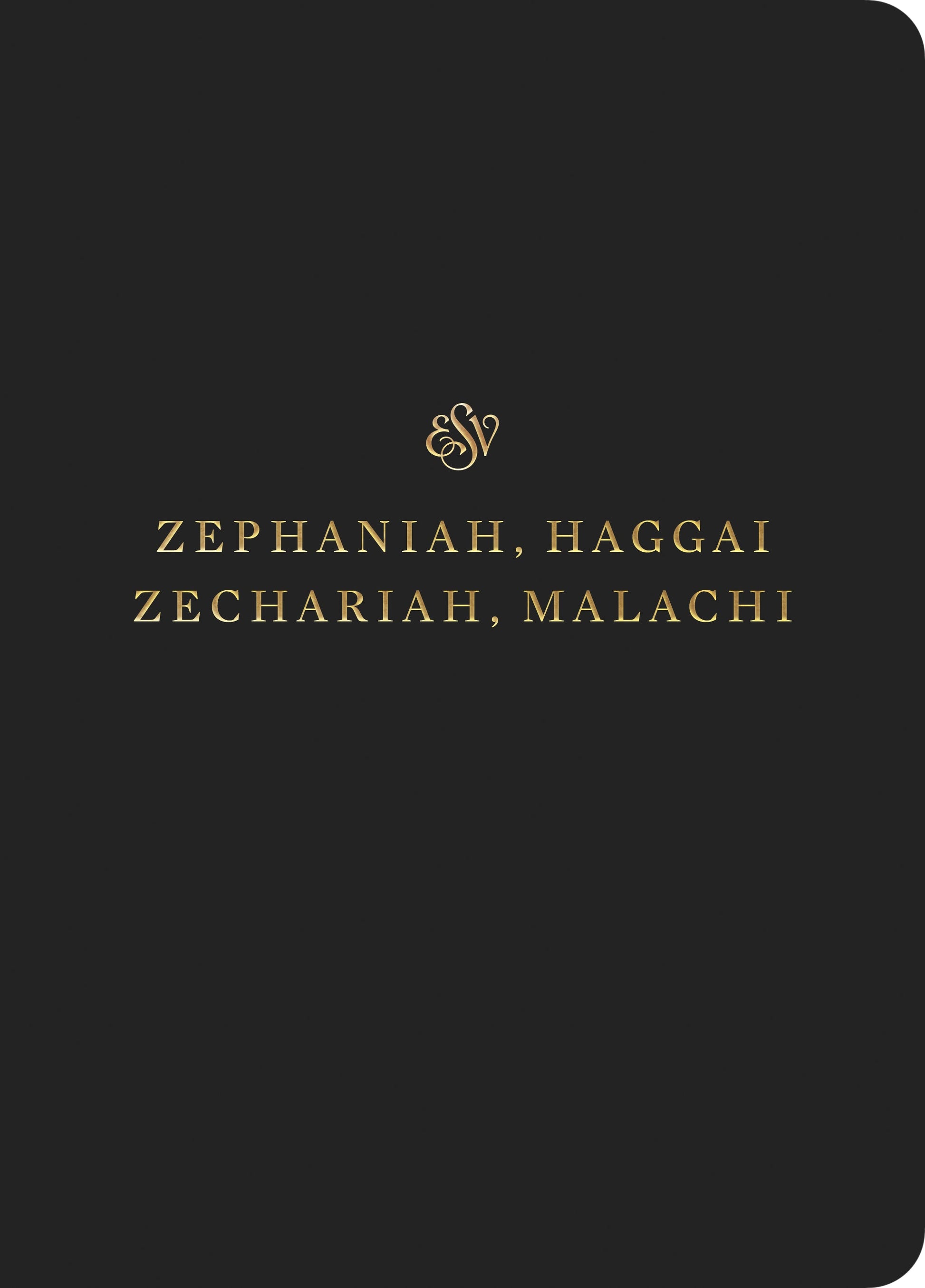 ESV Scripture Journal: Zephaniah, Haggai, Zechariah, Malachi - Re-vived