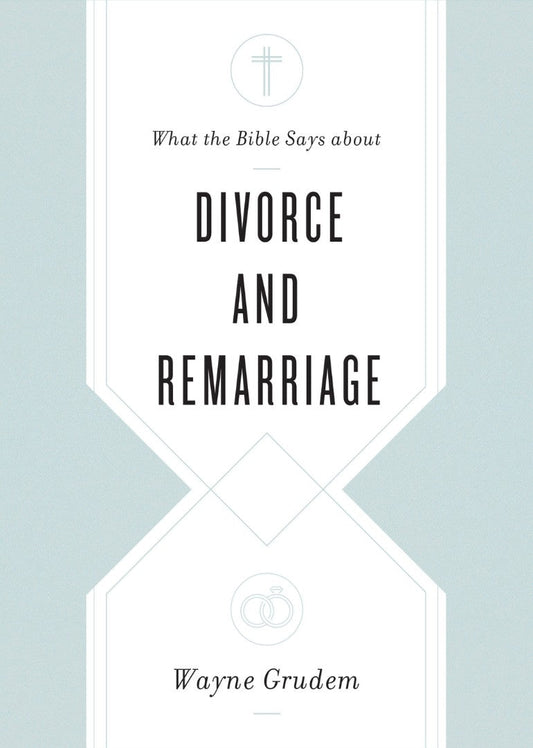 What the Bible Says about Divorce and Remarriage - Re-vived