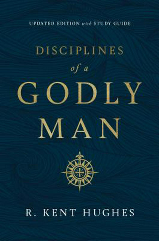 Disciplines of a Godly Man - Re-vived