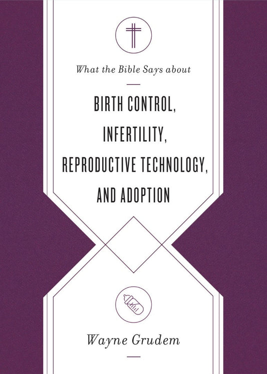 What the Bible Says about Birth Control, Infertility, Reprod - Re-vived