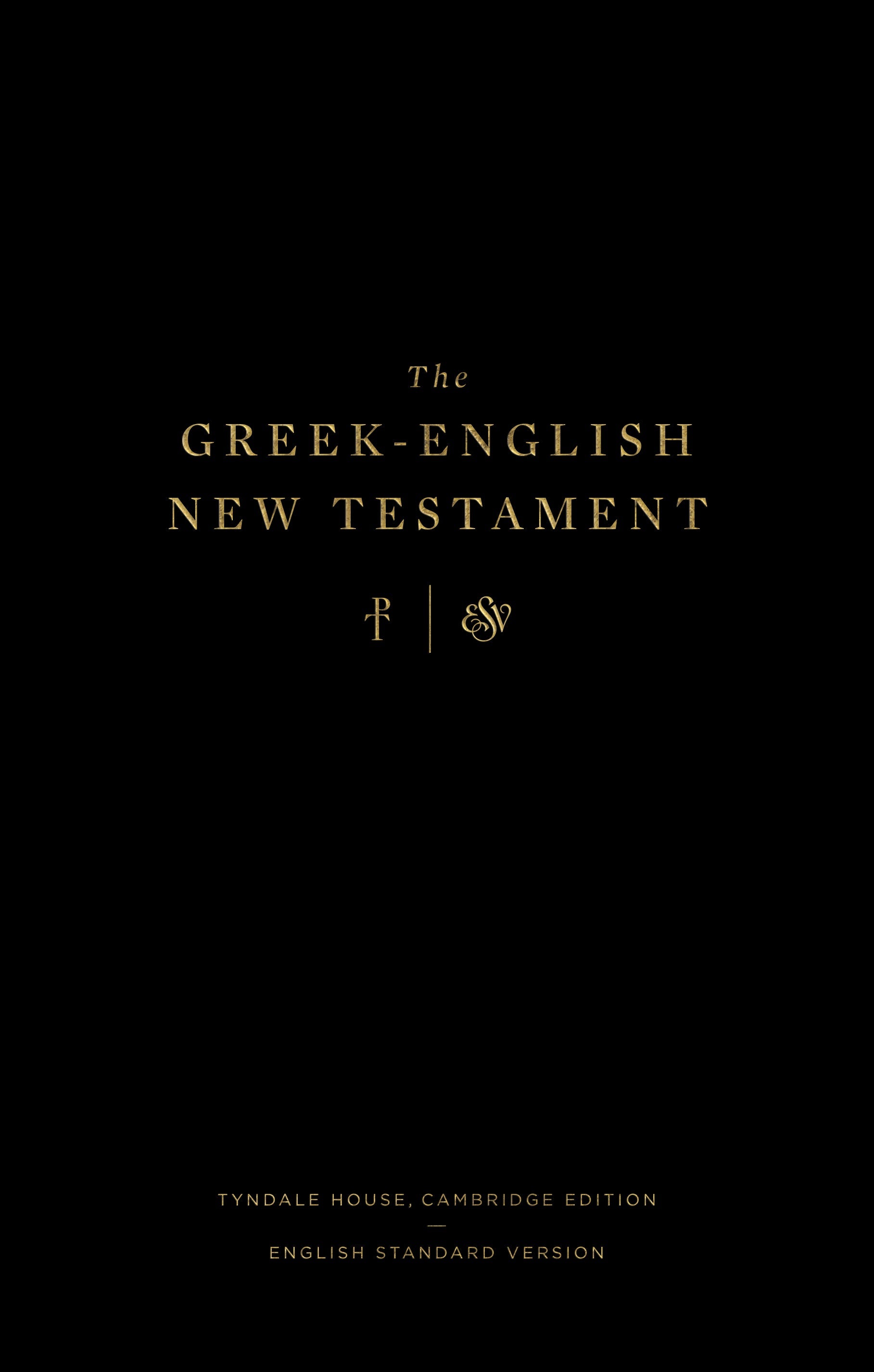 Greek-English New Testament: Tyndale House, Cambridge Ed - Re-vived